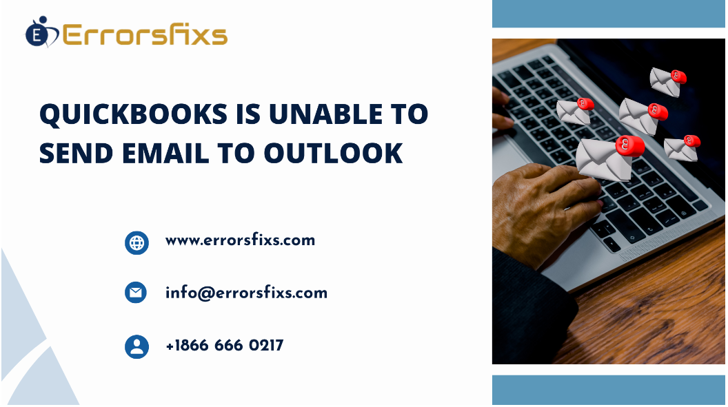 Quickbooks Is Unable To Send Email To Outlook